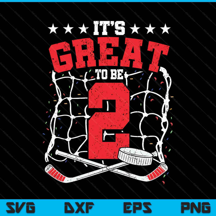 2nd birthday ice hockey lovers it's great to be 2 years old SVG cut file