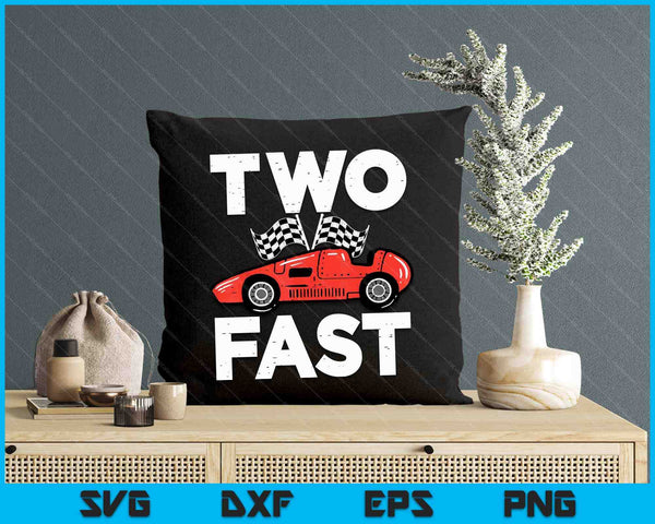 2nd Birthday Race Car Two Fast 2 Year Old Bday Boys Kids SVG PNG Digital Printable Files