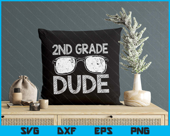 2nd Grade Dude First Day Of Preschool Gift Back To School SVG PNG Digital Cutting Files