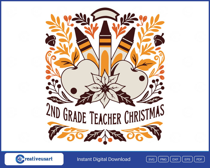 2nd Grade Teacher Christmas with a crayon and apple bouquet in a seed-packet border SVG design on a white background