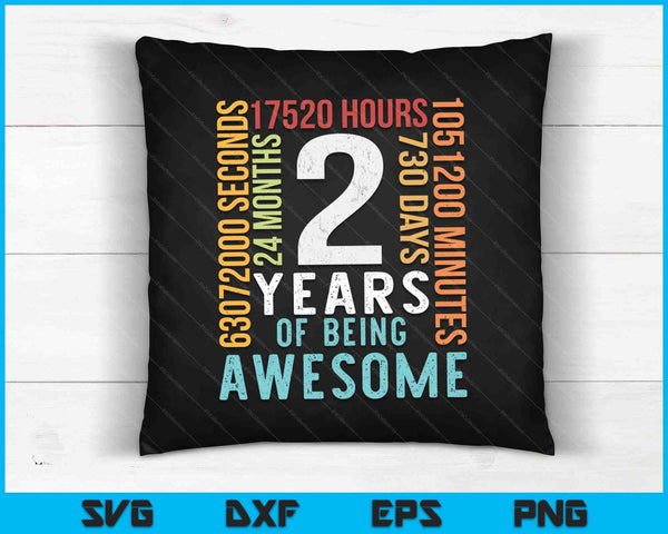 2 Years Of Being Awesome SVG PNG Cutting Printable Files