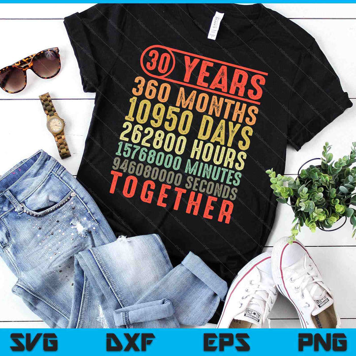 30 Years Together 30th Anniversary Parents Married Couples SVG PNG Digital Cutting Files