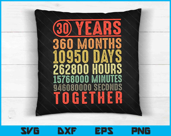 30 Years Together 30th Anniversary Parents Married Couples SVG PNG Digital Cutting Files