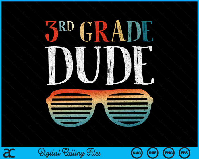 3RD Third Grade Dude Sunglasses Back To School SVG PNG Digital Cutting Files