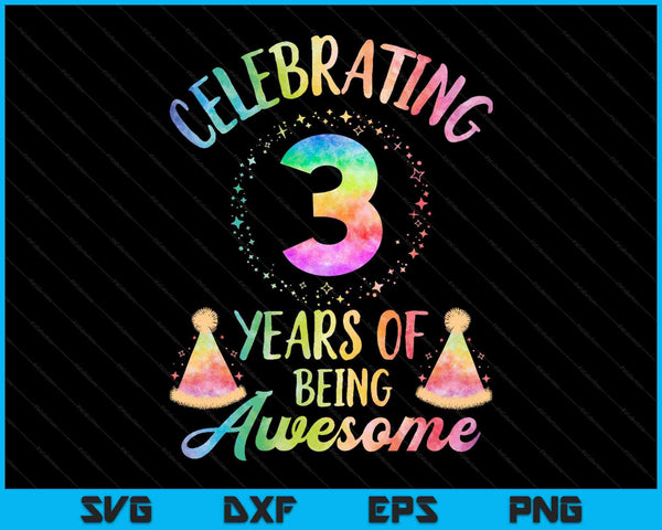 3 años de ser impresionante 3er cumpleaños Tie Dye SVG PNG cortando archivos imprimibles