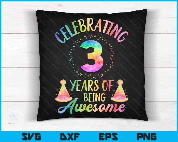 3 años de ser impresionante 3er cumpleaños Tie Dye SVG PNG cortando archivos imprimibles