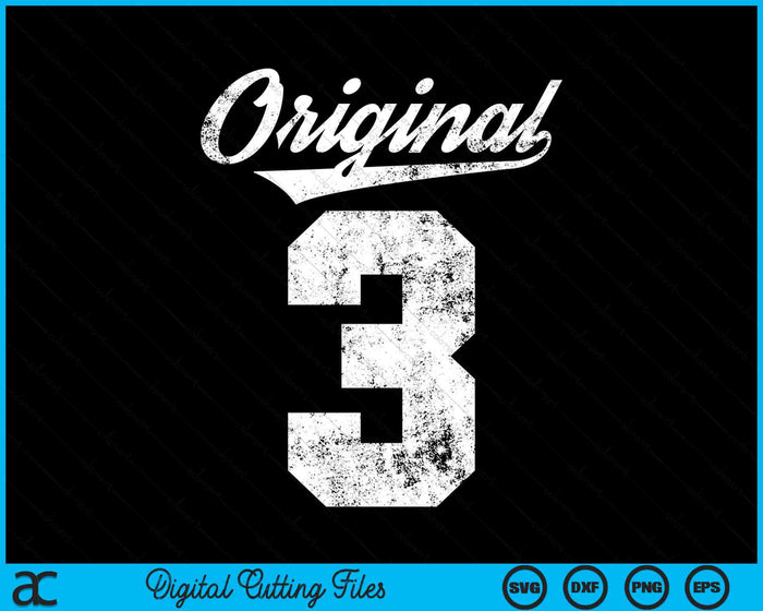 3rd Birthday And Original Two SVG PNG Digital Cutting Files