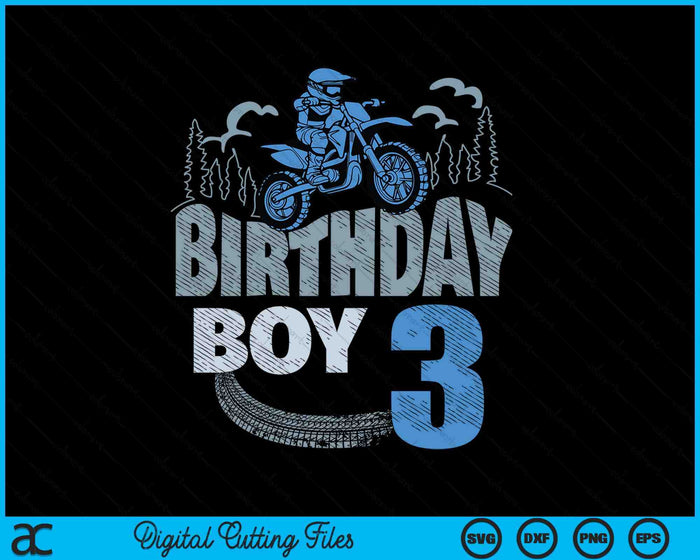 3rd Birthday Boy Dirt Bike Motocross 3 Years Old Bday SVG PNG Digital Printable Files