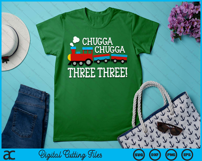 3rd Birthday Boy Train Chugga Chugga Three Three SVG PNG Digital Cutting Files