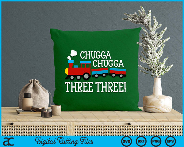 3rd Birthday Boy Train Chugga Chugga Three Three SVG PNG Digital Cutting Files