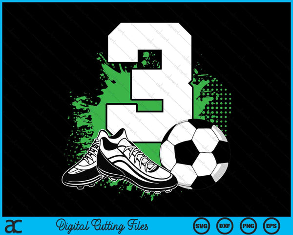 3rd Birthday Boys 3 Years Soccer Football Player Birthday SVG PNG Digital Cutting Files