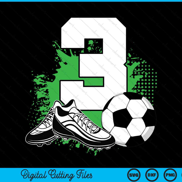 3rd birthday boys 3 years soccer football player SVG PNG cut file for Cricut