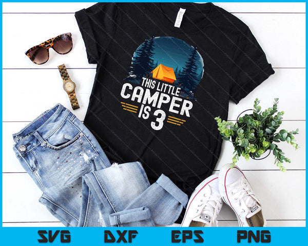 3rd Birthday Camping Shirt For 3 Year Old Kids Camping Party SVG PNG Digital Cutting Files