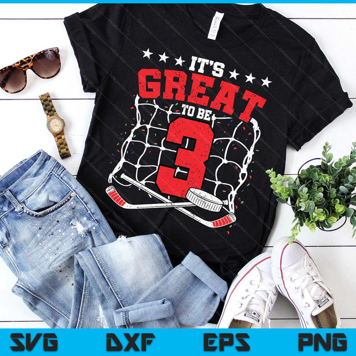 3rd Birthday Ice Hockey Lovers It's Great To Be 3 Years Old SVG PNG Digital Printable Files