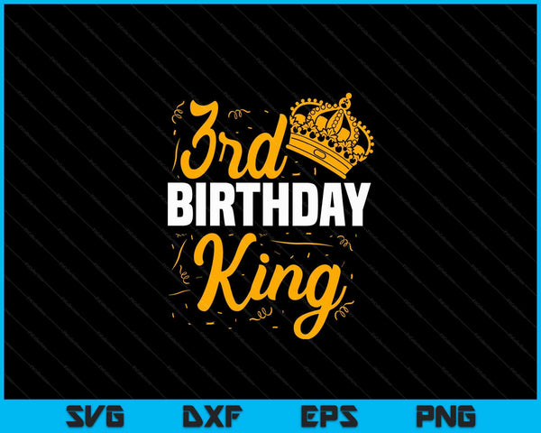 3rd Birthday King Party Crown Bday Celebration SVG PNG Digital Cutting Files