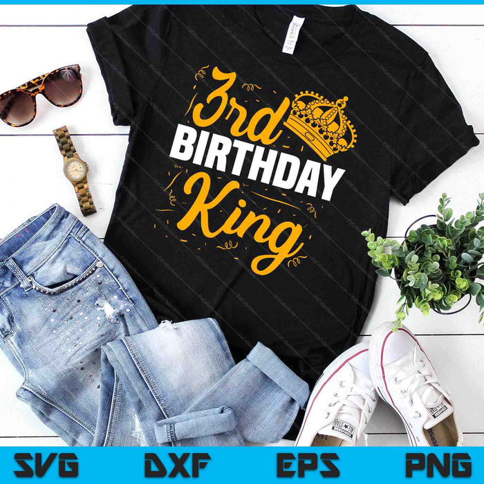 3rd Birthday King Party Crown Bday Celebration SVG PNG Digital Cutting Files