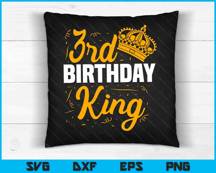 3rd Birthday King Party Crown Bday Celebration SVG PNG Digital Cutting Files