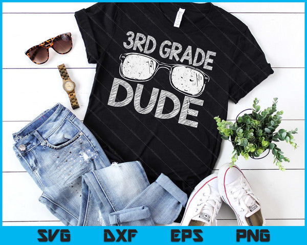 3rd Grade Dude First Day Of Preschool Gift Back To School SVG PNG Digital Cutting Files