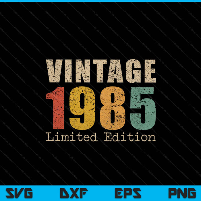 40 year old vintage 1985 limited edition 40th birthday SVG cut file