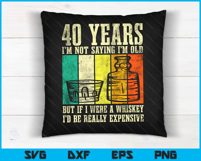 40 jaar oude Vintage Bourbon Vintage Whiskey 40e verjaardag SVG PNG digitale snijbestanden