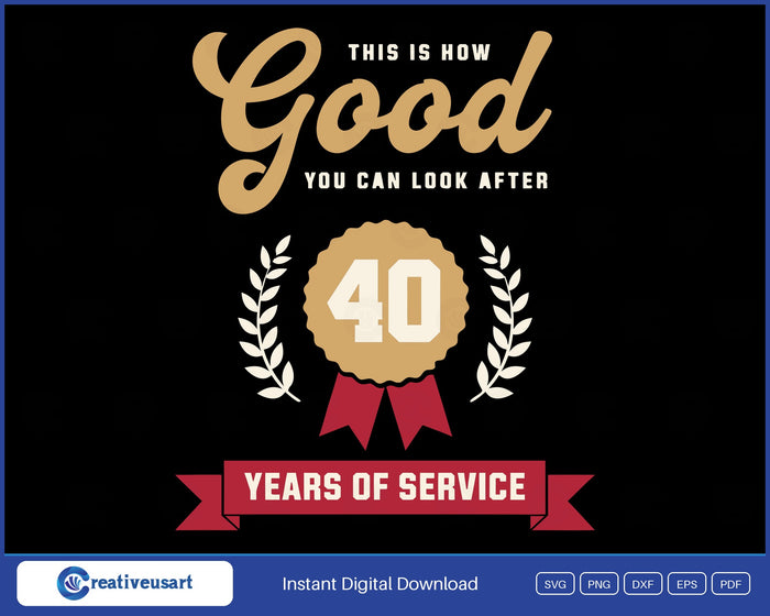 40 Years Of Service Work Anniversary SVG design