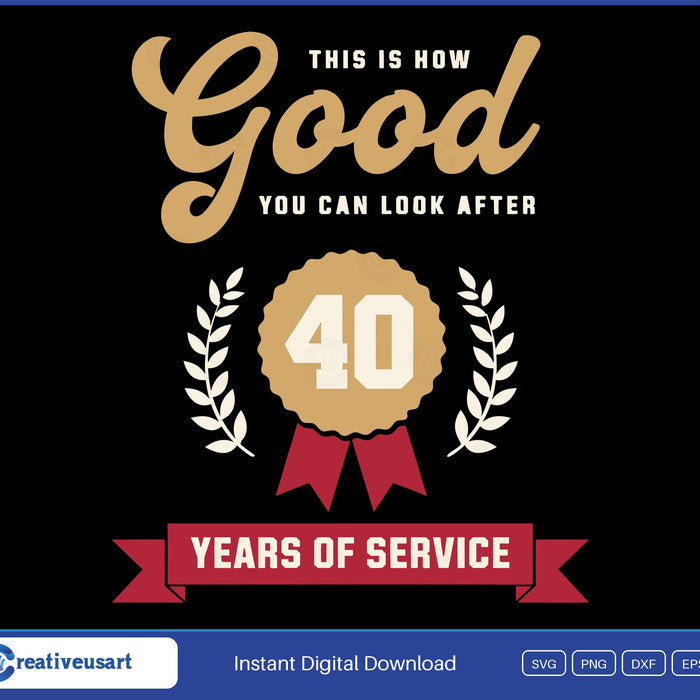 40 Years Of Service Work Anniversary SVG design