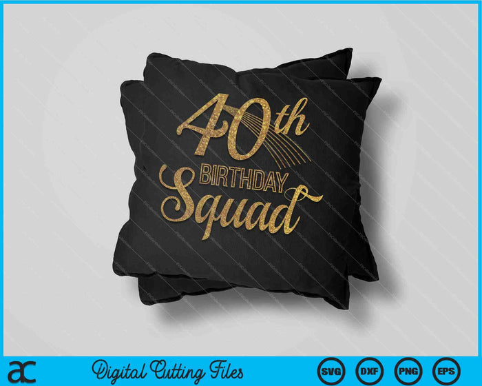 40e verjaardag Squad Party Bday geel goud SVG PNG digitale snijbestanden