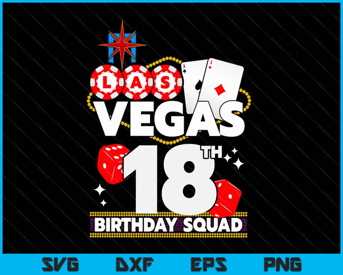 Vegas 18th Birthday Squad SVG PNG Digital Printable Files