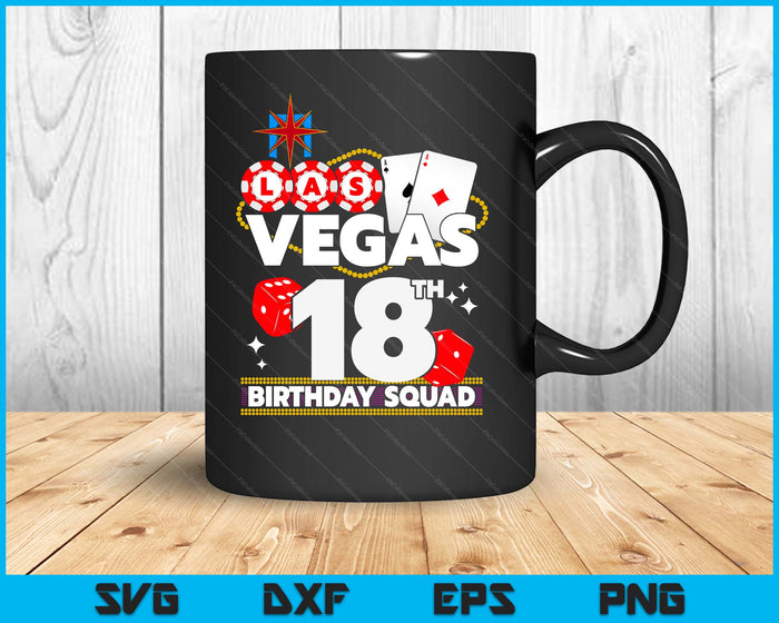 Vegas 18th Birthday Squad SVG PNG Digital Printable Files