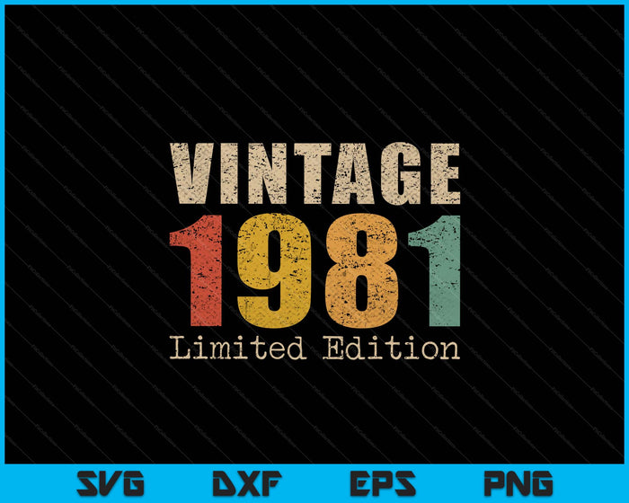 44 Year Old Gifts Vintage 1981 Limited Edition 44th Birthday SVG PNG Digital Printable Files