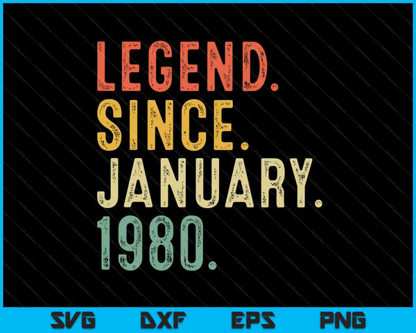45 year old legend January 1980 45th birthday men dad SVG cut file