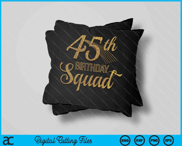 45e verjaardag Squad Party Bday geel goud SVG PNG digitale snijbestanden