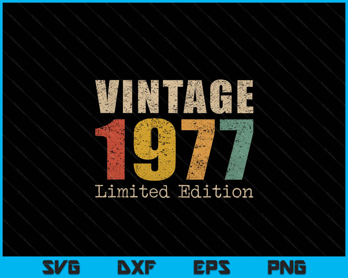 48 Year Old Gifts Vintage 1977 Limited Edition 48th Birthday SVG PNG Digital Printable Files