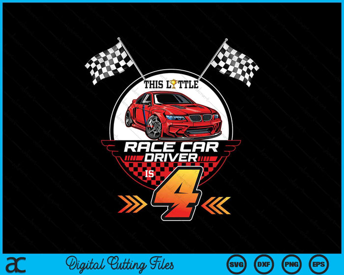 4 Year Old Race Car Birthday 4th Racing Party SVG PNG Digital Printable Files