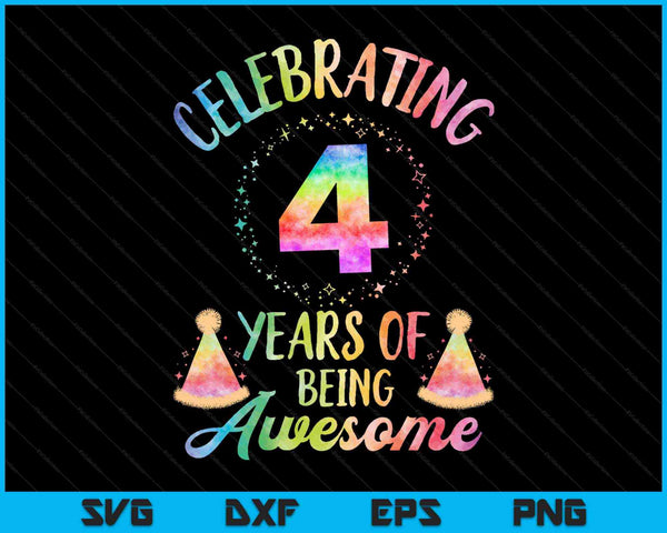 4 Years Of Being Awesome 4th Birthday Tie Dye SVG PNG Cutting Printable Files
