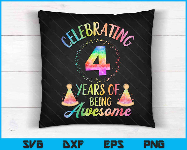 4 Years Of Being Awesome 4th Birthday Tie Dye SVG PNG Cutting Printable Files