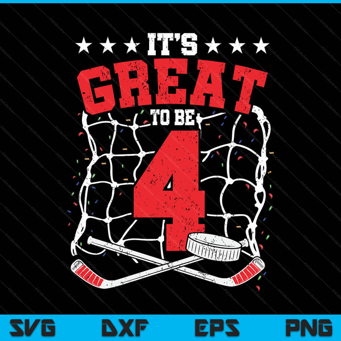4th birthday ice hockey lovers it's great to be 4 years old SVG cut file