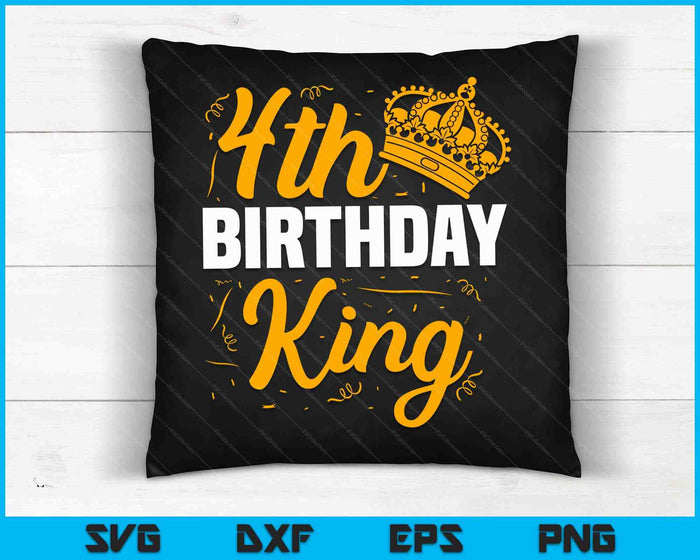 4th Birthday King Party Crown Bday Celebration SVG PNG Digital Cutting Files