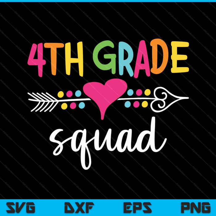 4th Grade Squad Fourth Teacher Student Team Back To School SVG PNG Cutting Printable Files