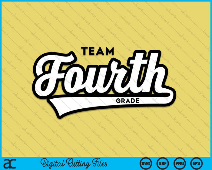 4th Grade TEAM School Teacher Fourth Baseball-Style SVG PNG Digital Cutting Files