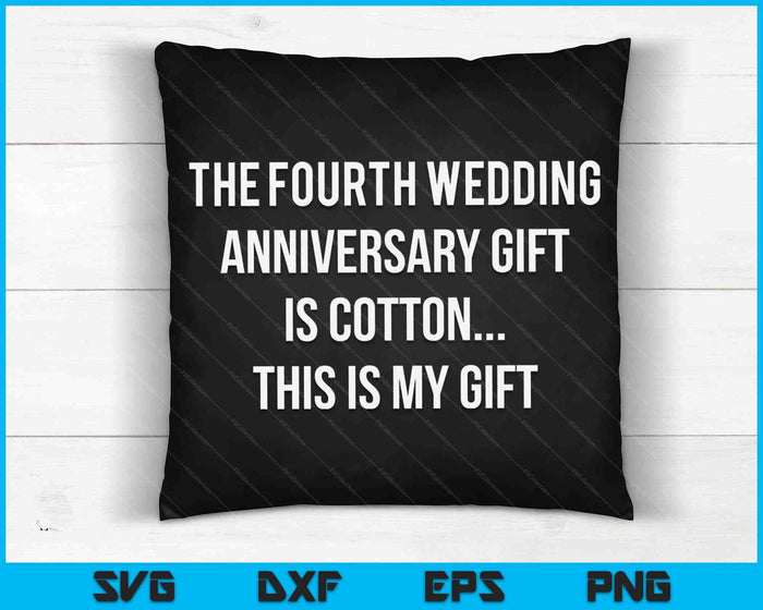 4th Wedding Anniversary Gifts Cotton Him Husband SVG PNG Digital Cutting Files