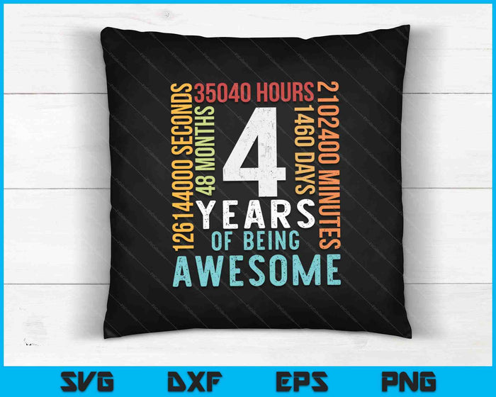 4 Years Of Being Awesome SVG PNG Cutting Printable Files