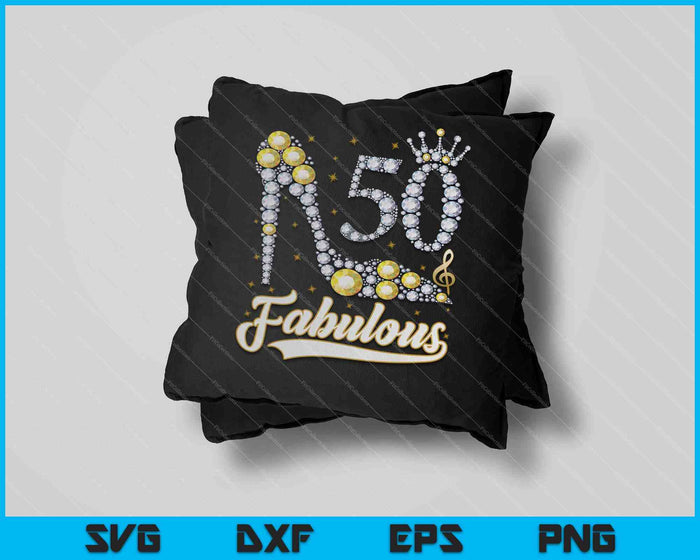 50 & Fabulous 50 Years Old 50th Birthday Diamond SVG PNG Cutting Printable Files