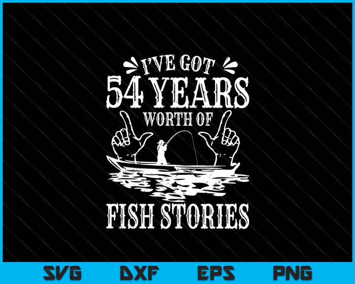 53rd Birthday Fisherman Funny Bass Fishing SVG PNG Digital Printable Files