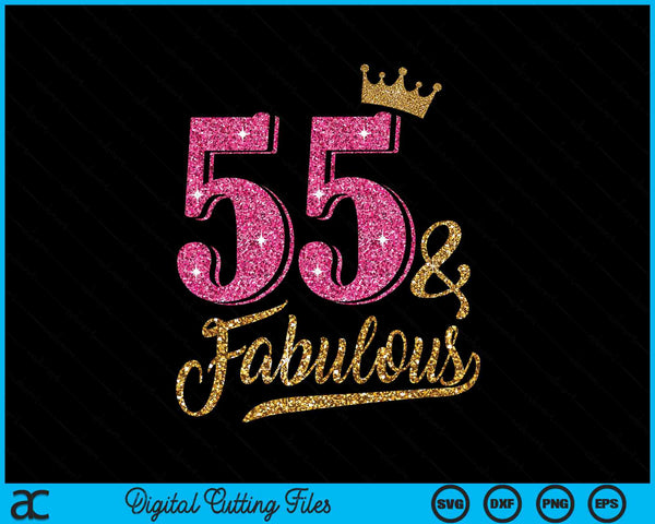 55 años y fabuloso 55 cumpleaños corona SVG PNG cortando archivos imprimibles