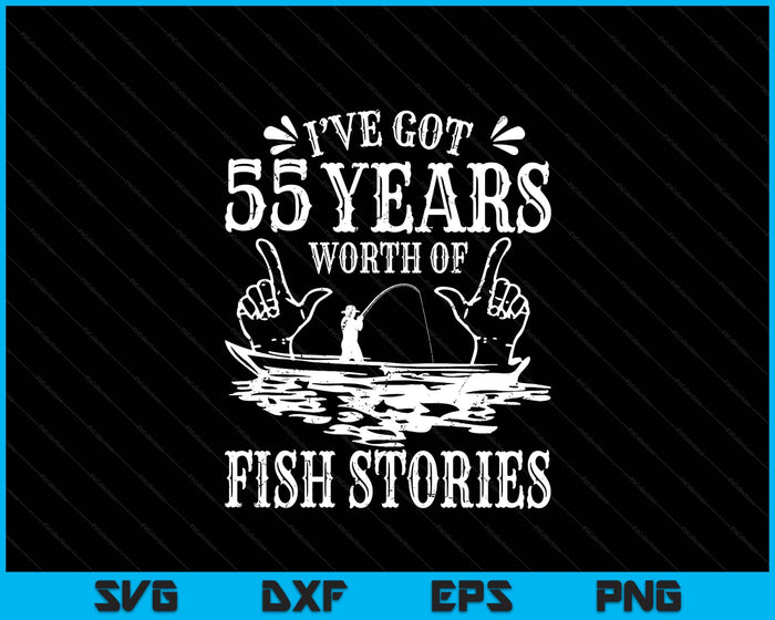 55th Birthday Fisherman Funny Bass Fishing SVG PNG Digital Printable Files