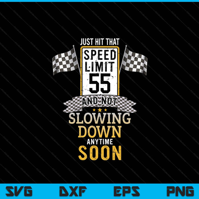 55th birthday idea speed limit sign 55 mph driving SVG cut file