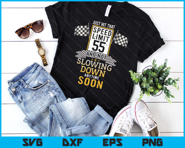 55th Birthday Idea Speed Limit Sign 55 mph Funny Driving SVG PNG Digital Printable Files