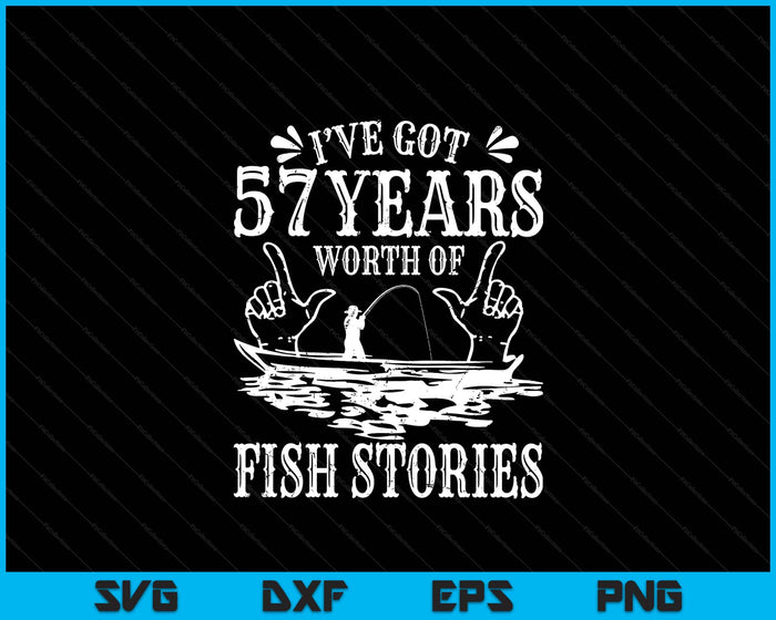 57th Birthday Fisherman Funny Bass Fishing SVG PNG Digital Printable Files