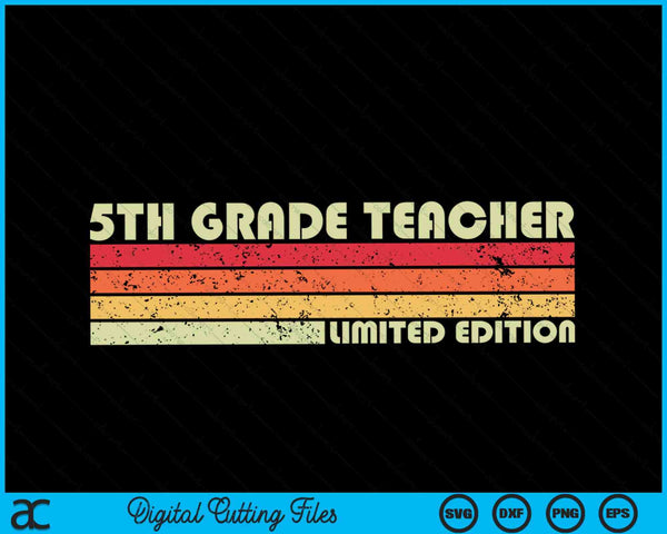 5th Grade Teacher Funny Job Title Profession Birthday SVG PNG Digital Cutting Files